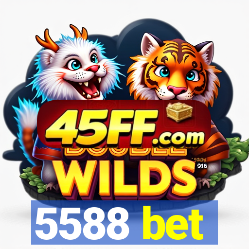 5588 bet